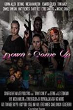 Watch Down to Come Up M4uhd