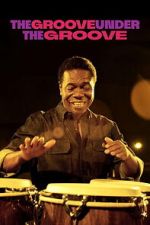 Watch The Groove Under the Groove M4uhd