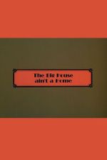 Watch The Big House Ain\'t a Home M4uhd