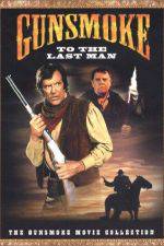 Watch Gunsmoke: To the Last Man M4uhd