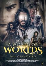 Watch A World of Worlds: Rise of the King M4uhd