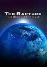 Watch The Rapture: The Beginning of the End M4uhd