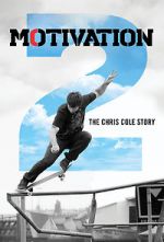 Watch Motivation 2: The Chris Cole Story M4uhd