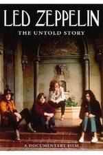 Watch Led Zeppelin The Untold Story M4uhd