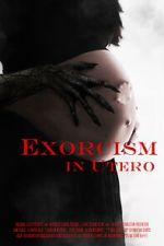 Watch Exorcism in Utero M4uhd