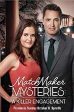 Watch The Matchmaker Mysteries: A Killer Engagement M4uhd