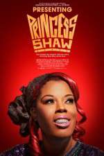 Watch Presenting Princess Shaw M4uhd