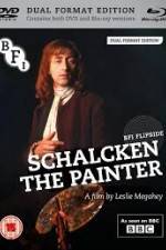 Watch Schalcken the Painter M4uhd