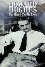 Watch Howard Hughes: The Man and the Madness M4uhd