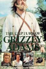 Watch The Capture of Grizzly Adams M4uhd