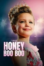 Watch I Was Honey Boo Boo M4uhd