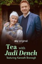 Watch Tea with Judi Dench featuring Kenneth Branagh M4uhd