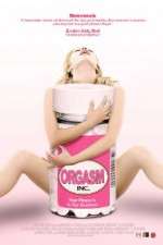 Watch Orgasm Inc M4uhd