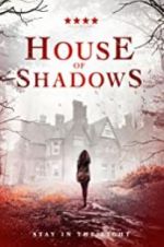 Watch House of Shadows M4uhd