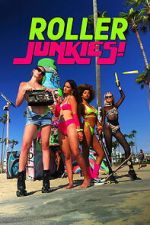 Watch Roller Junkies! M4uhd