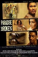 Watch Paradise Broken M4uhd
