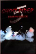 Watch Ghostrider 5: Back To Basics M4uhd