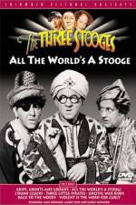 Watch All the World's a Stooge M4uhd