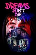 Watch Dreams Don\'t Die M4uhd