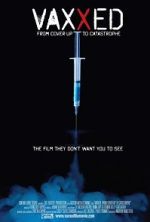 Watch Vaxxed: From Cover-Up to Catastrophe M4uhd