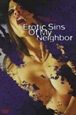 Watch Erotic Sins of My Neighbor M4uhd