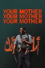 Watch Your Mother Your Mother Your Mother M4uhd