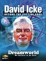 Watch David Icke: Beyond the Cutting Edge M4uhd
