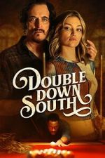 Watch Double Down South M4uhd