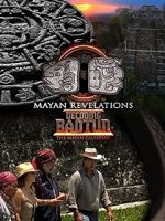 Watch Mayan Revelations: Decoding Baqtun M4uhd