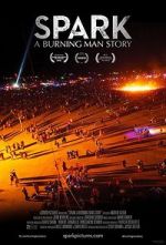Watch Spark: A Burning Man Story M4uhd