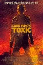 Watch Look Whos Toxic M4uhd