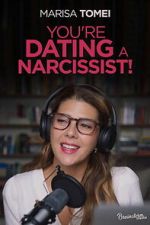 Watch You\'re Dating a Narcissist! M4uhd