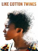 Watch Like Cotton Twines M4uhd