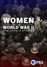 Watch Women of World War II: The Untold Stories M4uhd
