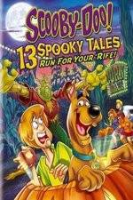 Watch Scooby-Doo: 13 Spooky Tales Run for Your Rife M4uhd