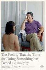 Watch The Feeling That the Time for Doing Something Has Passed M4uhd