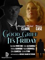 Watch Good Grief It\'s Friday M4uhd