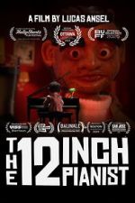 Watch The 12 Inch Pianist M4uhd