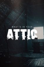 Watch What\'s in Your Attic? (Short 2019) M4uhd