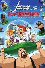 Watch The Jetsons & WWE: Robo-WrestleMania! M4uhd