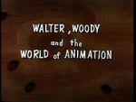 Watch Walter, Woody and the World of Animation (Short 1982) M4uhd