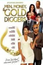 Watch Men, Money & Gold Diggers M4uhd