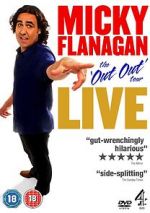 Watch Micky Flanagan: Live - The Out Out Tour M4uhd