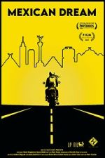 Watch Mexican Dream M4uhd