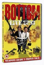 Watch Bottom Live 2003: Weapons Grade Y-Fronts Tour M4uhd