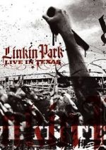 Watch Linkin Park: Live in Texas M4uhd