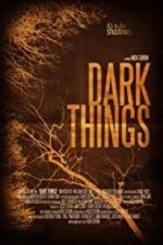Watch Dark Things M4uhd