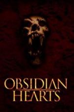 Watch Obsidian Hearts M4uhd