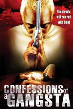 Watch Confessions of a Gangsta M4uhd