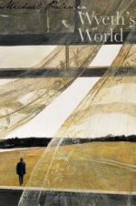 Watch Michael Palin in Wyeth\'s World M4uhd